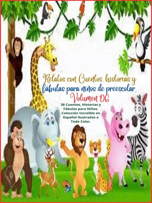 Title details for Relatos con Cuentos, historias y fábulas para niños de preescolar. Volumen 06 by Zoila Camacho - Available